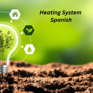 HEATING SYSTEMS SPANISH